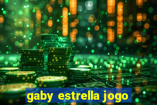 gaby estrella jogo